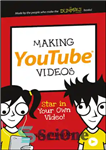 دانلود کتاب Making Youtube Videos (B & n Exclusive Through 1/31/16) – ساخت ویدیوهای یوتیوب (انحصاری B & n تا...
