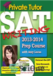 دانلود کتاب Private tutor: SAT writing 2013-2014 prep course with Amy Lucas – مدرس خصوصی: Sat Writing 2013-2014 دوره آمادگی...