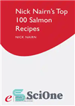 دانلود کتاب Nick Nairn’s Top 100 Salmon Recipes – 100 دستور پخت برتر ماهی سالمون توسط نیک نیرن