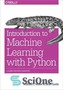 دانلود کتاب Introduction to Machine Learning with Python: A Guide for Data Scientists – مقدمه ای بر یادگیری ماشین با...