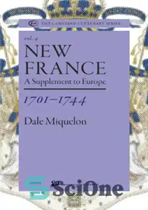 دانلود کتاب New france 1701-1744: A Supplement to Europe فرانسه جدید مکملی برای اروپا 