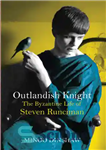 دانلود کتاب Outlandish Knight – شوالیه عجیب و غریب