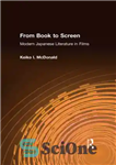 دانلود کتاب From Book to Screen: Modern Japanese Literature in Films: Modern Japanese Literature in Films – از کتاب تا...