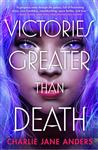کتاب Victories Greater Than Death (رمان پیروزی های بزرگتر از مرگ)