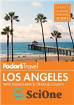 دانلود کتاب Fodor’s Los Angeles: with Disneyland & Orange County – فودورز لس آنجلس: با دیزنی لند و اورنج کانتی
