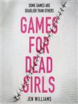 کتاب Games for Dead Girls (رمان بازی برای دختران مرده)