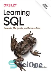 دانلود کتاب Learning SQL: Generate, Manipulate, and Retrieve Data – یادگیری SQL: تولید، دستکاری و بازیابی داده ها