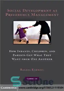 دانلود کتاب Social development as preference management how infants, children, and parents get what they want from one another –...