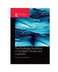 The Routledge Handbook of Translation Studies and Linguistics