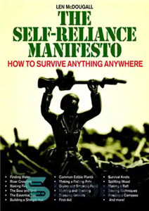 دانلود کتاب The self-reliance manifesto: how to survive anything anywhere – مانیفست خوداتکایی: چگونه از هر چیزی در هر مکانی...