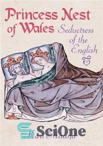 دانلود کتاب Princess Nest of Wales seductress the English پرنسس اشیانه ولز اغواگر انگلیسی ها 