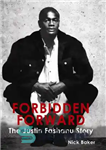 دانلود کتاب Forbidden forward: the Justin Fashanu story – جلو ممنوع: داستان جاستین فاشانو