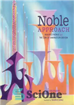 دانلود کتاب The Noble approach: Maurice Noble and the Zen of animation design – رویکرد نجیب: موریس نوبل و ذن...