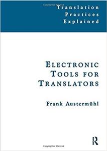 Electronic Tools for Translators - چاپ اصلی