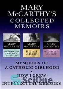 دانلود کتاب Mary McCarthy’s Collected Memoirs – مجموعه خاطرات مری مک کارتی