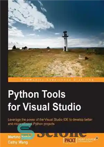 دانلود کتاب Python Tools for Visual Studio leverage the power of the Visual Studio IDE to develop better and more...