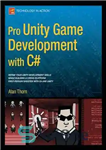 دانلود کتاب Pro unity game development with C# – توسعه بازی Pro unity با سی شارپ
