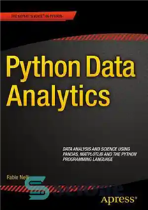 دانلود کتاب Python Data Analytics: Data Analysis and Science Using Pandas, Matplotlib and the Python Programming Language – تجزیه و...