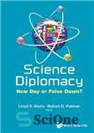 دانلود کتاب Science Diplomacy: New Day or False Dawn  – دیپلماسی علمی: روز نو یا سحر کاذب؟