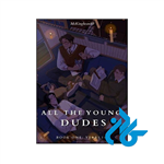 کتاب All the Young Dudes (رمان همه یاران جوان)