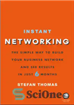 دانلود کتاب Instant Networking: The simple way to build your business network and see r – شبکه فوری: راه ساده...