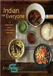 دانلود کتاب Indian for Everyone: the Home Cook’s Guide to Traditional Favorites – هندی برای همه: راهنمای آشپز خانگی برای...