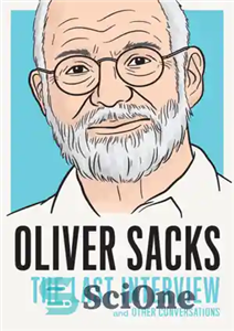 دانلود کتاب Oliver Sacks: the last interview and other conversations – الیور ساکس: آخرین مصاحبه و گفتگوهای دیگر