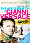 دانلود کتاب Vulgar Favors: The Assassination of Gianni Versace – عوامانه مبتذل: ترور جیانی ورساچه