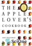 دانلود کتاب The Apple Lover’s Cookbook – کتاب آشپزی عاشق سیب