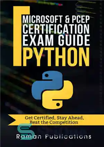 دانلود کتاب Microsoft Python Certification Exam 98-281 & PCEP Preparation Guide: Introduction To Programming Using Python, PCEP Certified Entry Level...