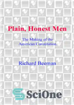 دانلود کتاب Plain, honest men: the making of the American Constitution – مردان ساده و صادق: ایجاد قانون اساسی آمریکا