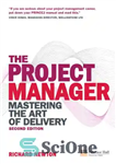 دانلود کتاب The project manager: mastering the art of delivery – مدیر پروژه: تسلط بر هنر تحویل