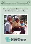 دانلود کتاب Explorations in Ethnobiology: The legacy of Amadeo Rea – کاوش در زیست شناسی قومی: میراث آمادئو ریا
