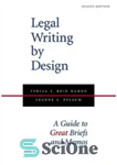 دانلود کتاب Legal Writing by Design: A Guide to Great Briefs and Memos, Second Edition – نگارش حقوقی توسط طراحی:...