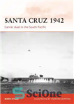 دانلود کتاب Santa Cruz 1942: Carrier duel in the South Pacific – سانتا کروز 1942: دوئل حامل در اقیانوس آرام...