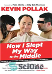 دانلود کتاب How I Slept My Way to the Middle: Secrets and Stories from Stage, Screen, and Interwebs – چگونه...