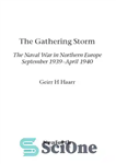 دانلود کتاب The gathering storm the naval war in northern Europe september 1939-april 1940 گردهمایی طوفان جنگ دریایی در... 