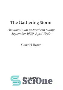 دانلود کتاب The gathering storm the naval war in northern Europe september 1939-april 1940 – گردهمایی طوفان جنگ دریایی در...