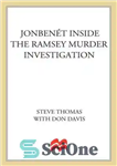 دانلود کتاب Jonben⌐t: inside the Ramsey murder investigation – Jonben⌐t: درون تحقیقات قتل رمزی