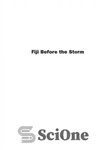 دانلود کتاب Fiji before the storm: Elections and the politics of development – فیجی قبل از طوفان: انتخابات و سیاست...