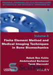 دانلود کتاب Finite Element Method and Medical Imaging Techniques in Bone Biomechanics – روش اجزای محدود و تکنیک‌های تصویربرداری پزشکی...