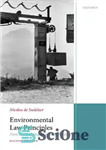 دانلود کتاب Environmental Law Principles: From Political Slogans to Legal Rules – اصول حقوق محیط زیست: از شعارهای سیاسی تا...