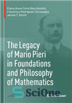 دانلود کتاب The Legacy of Mario Pieri in Foundations and Philosophy of Mathematics – میراث ماریو پیری در مبانی و...