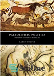 دانلود کتاب Paleolithic Politics – سیاست پارینه سنگی