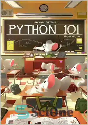 دانلود کتاب Python 101: Second Edition – پایتون 101: ویرایش دوم