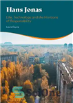 دانلود کتاب Hans Jonas: Life, Technology and the Horizons of Responsibility – هانس جوناس: زندگی، فناوری و افق مسئولیت