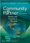 دانلود کتاب Community As Partner: Theory and Practice in Nursing – جامعه به عنوان شریک: نظریه و عمل در پرستاری