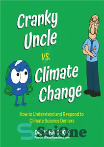 دانلود کتاب Cranky Uncle Vs. Climate Change – عموی بداخلاق در مقابل تغییر اقلیم 