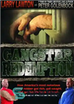 دانلود کتاب Gangster redemption: how america’s most notorious jewel robber got rich, got caught, and got his life back on...