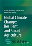 دانلود کتاب Global Climate Change: Resilient and Smart Agriculture – تغییرات آب و هوایی جهانی: کشاورزی انعطاف پذیر و هوشمند